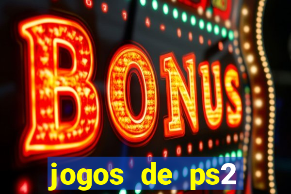 jogos de ps2 download iso